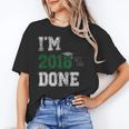 I'm 2018 Done Senior Graduation T-Shirt Class 2018 Unisex T-Shirt