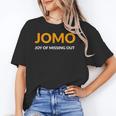 JOMO Joy Of Missing Out Introvert Unisex T-Shirt JOMO Joy Of Missing Out Introvert Unisex T-Shirt
