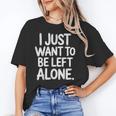 I Just Want To Be Left Alone Antisocial Introvert Peace Unisex T-Shirt I Just Want To Be Left Alone Antisocial Introvert Peace Unisex T-Shirt