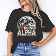 I Love Being Alpha Moonlit Wolf Meme Alpha Introvert Unisex T-Shirt