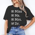Miss Mrs Ms Dr Doctorate Doctor Graduation Unisex T-Shirt