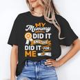 My Mommy Did It And She Did It For Me Graduation Diploma Unisex T-Shirt