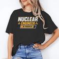 Nuclear Engineer In Progress Engineer Graduation Unisex T-Shirt