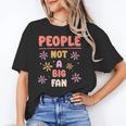 People Not A Big Fan Introverted Person Awkward Introvert Unisex T-Shirt