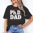 PHD DAD Shirt Doctorate Graduation Fathers Day Unisex T-Shirt