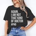 PHD Doctorate Phinished Doctoral Degree PHD Graduation Unisex T-Shirt