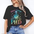 PhD Graduation Dead Inside But i Got My PhD Tie Dye Funny Unisex T-Shirt