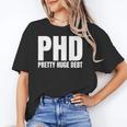 PHD Pretty Huge Debt Doctoral Degree PHD Graduation Unisex T-Shirt