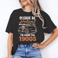 Please BePatient With-Me I'm From The 1900s Vintage Car Unisex T-Shirt Please BePatient With-Me I'm From The 1900s Vintage Car Unisex T-Shirt