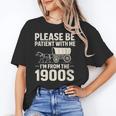 Please Be Patient I'm From The 1900s Vintage Old-Timer Unisex T-Shirt Please Be Patient I'm From The 1900s Vintage Old-Timer Unisex T-Shirt