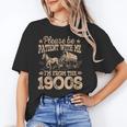 Please Be Patient I'm From The 1900s Vintage Tee Unisex T-Shirt