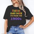 Please Slow Down I'm From The 1900s Retro Vintage 70 Unisex T-Shirt