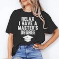 Relax I Have a Master's Degree Graduation Unisex T-Shirt