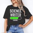 Science Writer Loading Graduation Graduate New Job Unisex T-Shirt