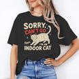 Sorry I Can't Go I'm An Indoor Cat Introvert Cat Owner Unisex T-Shirt Sorry I Can't Go I'm An Indoor Cat Introvert Cat Owner Unisex T-Shirt