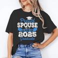 Super Proud Spouse Of 2025 Graduate Senior Graduation Family Unisex T-Shirt