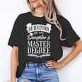Survivor Of My Daughter's Master Degree Masters Graduation Unisex T-Shirt