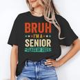 Vintage Bruh I'm A Senior Class Of 2025 Graduation Women Men Unisex T-Shirt