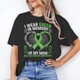 I Wear Green In Memory Of My Mom Bile Duct Cancer Awareness Unisex T-Shirt I Wear Green In Memory Of My Mom Bile Duct Cancer Awareness Unisex T-Shirt