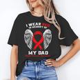 I Wear Red In Memory Of My Dad Heart Disease Awareness Month Unisex T-Shirt I Wear Red In Memory Of My Dad Heart Disease Awareness Month Unisex T-Shirt