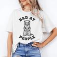 Bad At People Ferret Introvert Saying Slogan Unisex T-Shirt Bad At People Ferret Introvert Saying Slogan Unisex T-Shirt