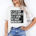 A Clear Conscience Is A Sign Of Bad Memory Sarcastic Unisex T-Shirt