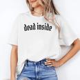 Dead Inside Saying Sarcasm Introvert Unisex T-Shirt Dead Inside Saying Sarcasm Introvert Unisex T-Shirt