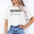 Dogtrovert Definition Dog Lover Introvert Women Men Unisex T-Shirt