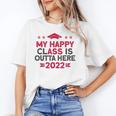 Graduation 2022 My Happy Class Is Outta Here Senior Unisex T-Shirt