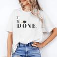 I'm Done College High School Graduation Senior Unisex T-Shirt