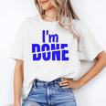 I'm Done Sarcastic Introvert Introversion Unisex T-Shirt I'm Done Sarcastic Introvert Introversion Unisex T-Shirt