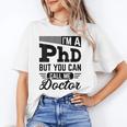 I'm A PhD Call Me Doctor Doctorate Degree Graduation Unisex T-Shirt