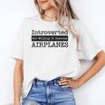 Introverted But Willing To Discuss Airplanes Aviation Unisex T-Shirt Introverted But Willing To Discuss Airplanes Aviation Unisex T-Shirt