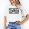 Introverted Willing To Discuss Climate Change Unisex T-Shirt
