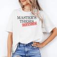 Master's Thesis Defense Tshirt Masters Graduation Shirt Unisex T-Shirt