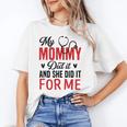 My Mommy Did It And She Did It For Me Nurse Graduation Mom Unisex T-Shirt