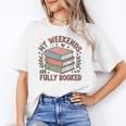 My Weekends Are Fully Booked Reading Book Lover Unisex T-Shirt