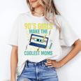 Nineties Girls Make The Coolest Moms Nostalgia 90s Mom Unisex T-Shirt