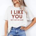 I Like You But Got No Game Introvert Minimalist Joke Unisex T-Shirt