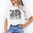 Nope Not Today Tomorrow's Not Looking Good Either Introverts Unisex T-Shirt Nope Not Today Tomorrow's Not Looking Good Either Introverts Unisex T-Shirt