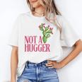 Not a Hugger Sarcastic Introvert Cactus Theme Women Unisex T-Shirt