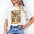 Old People Joke Please Be Patient With Me I'm From The 1900s Unisex T-Shirt