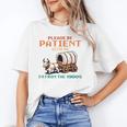 Please Be Patient With Me Cause I'm From The 1900s Unisex T-Shirt