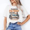 Please Be Patient With Me I'm From The 1900s 19TH Vintage Unisex T-Shirt Please Be Patient With Me I'm From The 1900s 19TH Vintage Unisex T-Shirt