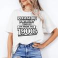Please Be Patient I'm From The 1900s Boomer Gen-X Premium Tri-Blend Unisex T-Shirt Please Be Patient I'm From The 1900s Boomer Gen-X Premium Tri-Blend Unisex T-Shirt