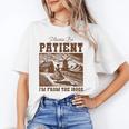 Please Be Patient With Me I'm From The 1900s Country Girl Unisex T-Shirt