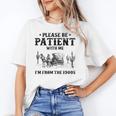 Please Be Patient With Me I'm From The 1900s Country Western Unisex T-Shirt