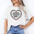 Please Be Patient With My I'm From The 1900s Generation Unisex T-Shirt Please Be Patient With My I'm From The 1900s Generation Unisex T-Shirt