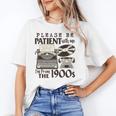 Please Be Patient I'm From The 1900s Retro Vintage Theme Premium Unisex T-Shirt