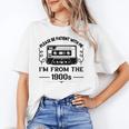 Please Be Patient With Me I'm From The 1900s Sarcastic Idea Unisex T-Shirt Please Be Patient With Me I'm From The 1900s Sarcastic Idea Unisex T-Shirt